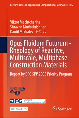 Abbildung von Mechtcherine / Muthukrishnan | Opus Fluidum Futurum—Rheology of Reactive, Multiscale, Multiphase Construction Materials | 1. Auflage | 2026 | beck-shop.de