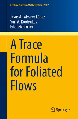 Abbildung von Álvarez López / Kordyukov | A Trace Formula for Foliated Flows | 1. Auflage | 2026 | beck-shop.de