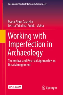 Abbildung von Elena Castiello / Tobalina-Pulido | Working with Imperfection in Archaeology | 1. Auflage | 2026 | beck-shop.de