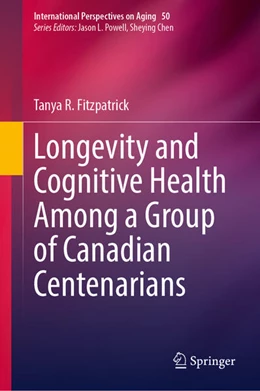 Abbildung von Fitzpatrick | Longevity and Cognitive Health Among a Group of Canadian Centenarians | 1. Auflage | 2026 | beck-shop.de