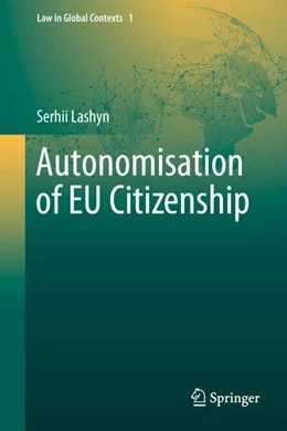 Abbildung von Lashyn | Autonomisation of EU Citizenship | 1. Auflage | 2026 | beck-shop.de