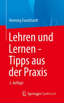 Abbildung von Fouckhardt | Lehren und Lernen – Tipps aus der Praxis | 3. Auflage | 2026 | beck-shop.de