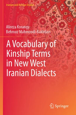 Abbildung von Korangy / Mahmoodi-Bakhtiari | A Vocabulary of Kinship Terms in New West Iranian Dialects | 1. Auflage | 2025 | beck-shop.de