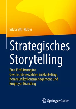 Abbildung von Ettl-Huber | Strategisches Storytelling | 1. Auflage | 2026 | beck-shop.de