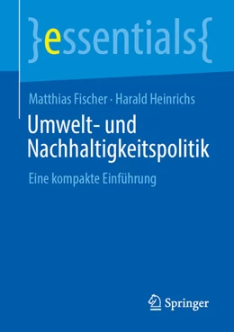 Abbildung von Fischer / Heinrichs | Umwelt- und Nachhaltigkeitspolitik | 1. Auflage | 2026 | beck-shop.de
