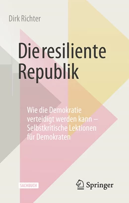 Abbildung von Richter | Die resiliente Republik | 1. Auflage | 2026 | beck-shop.de