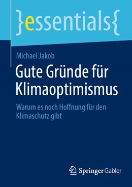 Abbildung von Jakob | Gute Gründe für Klimaoptimismus | 1. Auflage | 2026 | beck-shop.de