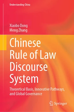 Abbildung von Dong / Zhang | Chinese Rule of Law Discourse System | 1. Auflage | 2026 | beck-shop.de