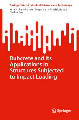 Abbildung von Raj / Nagarajan | Rubcrete and Its Applications in Structures Subjected to Impact Loading | 1. Auflage | 2026 | beck-shop.de