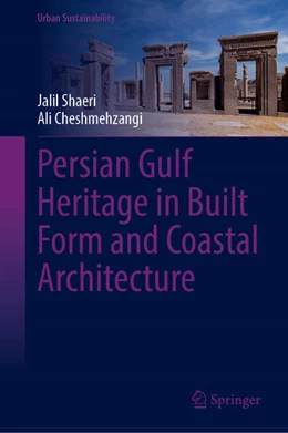 Abbildung von Shaeri / Cheshmehzangi | Persian Gulf Heritage in Built Form and Coastal Architecture | 1. Auflage | 2026 | beck-shop.de