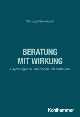 Abbildung von Steinebach | Beratung mit Wirkung | 1. Auflage | 2026 | beck-shop.de