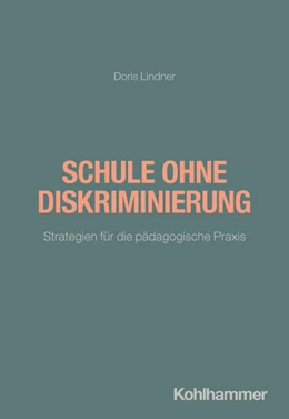 Abbildung von Lindner | Schule ohne Diskriminierung | 1. Auflage | 2026 | beck-shop.de