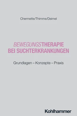 Abbildung von Chermette / Thimme | Bewegungstherapie bei Suchterkrankungen | 1. Auflage | 2026 | beck-shop.de