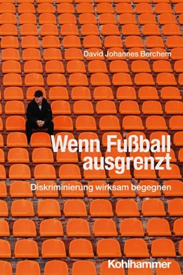 Abbildung von Berchem | Wenn Fußball ausgrenzt | 1. Auflage | 2026 | beck-shop.de
