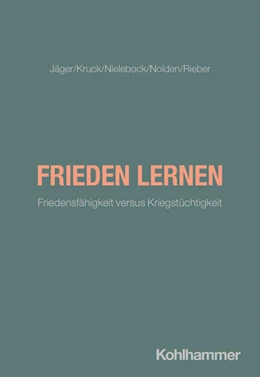 Abbildung von Jäger / Kruck | Frieden lernen | 1. Auflage | 2026 | beck-shop.de