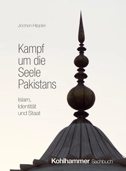 Abbildung von Hippler | Kampf um die Seele Pakistans | 1. Auflage | 2026 | beck-shop.de