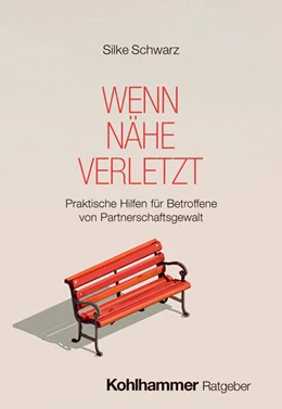 Abbildung von Schwarz | Wenn Nähe verletzt | 1. Auflage | 2026 | beck-shop.de