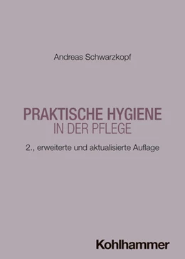 Abbildung von Schwarzkopf | Praktische Hygiene in der Pflege | 2. Auflage | 2026 | beck-shop.de