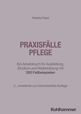 Abbildung von Haas | Praxisfälle Pflege | 2. Auflage | 2026 | beck-shop.de