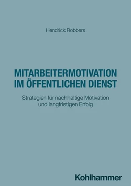 Abbildung von Robbers | Mitarbeitermotivation im öffentlichen Dienst | 1. Auflage | 2026 | beck-shop.de