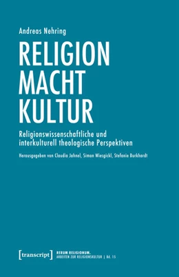 Abbildung von Jahnel / Wiesgickl | Religion – Macht – Kultur | 1. Auflage | 2026 | 15 | beck-shop.de