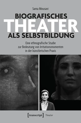 Abbildung von Mousavi | Biografisches Theater als Selbstbildung | 1. Auflage | 2026 | 179 | beck-shop.de
