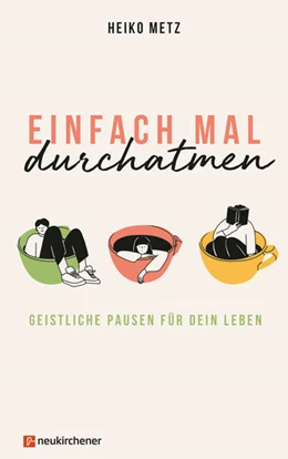 Abbildung von Metz | Einfach mal durchatmen | 1. Auflage | 2026 | beck-shop.de