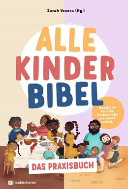 Abbildung von Vecera | Alle-Kinder-Bibel - Das Praxisbuch | 1. Auflage | 2026 | beck-shop.de