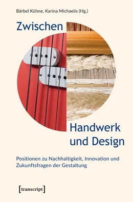 Abbildung von Kühne / Michaelis | Zwischen Handwerk und Design | 1. Auflage | 2026 | beck-shop.de