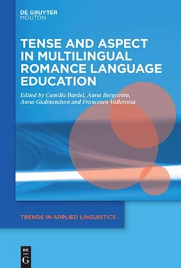 Abbildung von Bardel / Bergström | Tense and Aspect in Multilingual Romance Language Education | 1. Auflage | 2025 | beck-shop.de