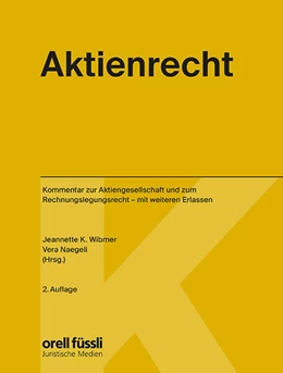 Abbildung von Wibmer / Naegeli | Aktienrecht Kommentar | 2. Auflage | 2024 | beck-shop.de