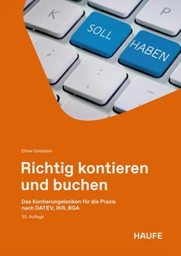 Abbildung von Goldstein | Richtig kontieren von A-Z | 30. Auflage | 2026 | beck-shop.de