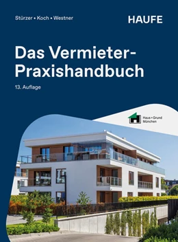 Abbildung von Stürzer / Koch | Das Vermieter-Praxishandbuch | 13. Auflage | 2026 | beck-shop.de
