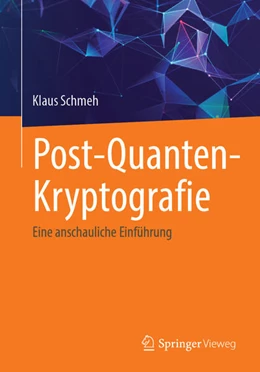 Abbildung von Schmeh | Post-Quanten-Kryptografie | 1. Auflage | 2026 | beck-shop.de