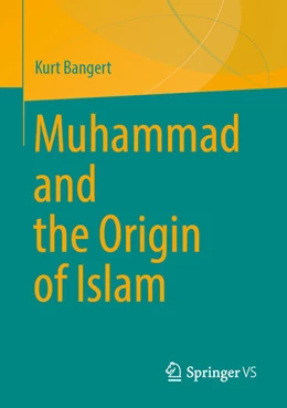 Abbildung von Bangert | Muhammad and the Origin of Islam | 1. Auflage | 2026 | beck-shop.de