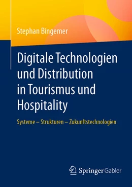 Abbildung von Bingemer | Digitale Technologien und Distribution in Tourismus und Hospitality | 1. Auflage | 2026 | beck-shop.de