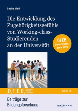 Abbildung von Weiß | Die Entwicklung des Zugehörigkeitsgefühls von Working-class-Studierenden an der Universität | 1. Auflage | 2025 | 14 | beck-shop.de