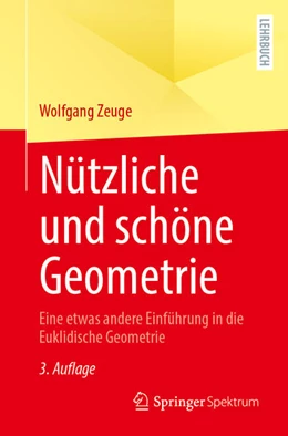 Abbildung von Zeuge | Nützliche und schöne Geometrie | 3. Auflage | 2026 | beck-shop.de