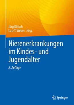 Abbildung von Dötsch / Weber | Nierenerkrankungen im Kindes- und Jugendalter | 2. Auflage | 2026 | beck-shop.de