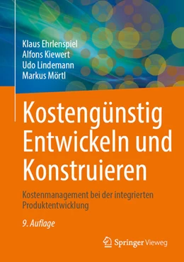 Abbildung von Ehrlenspiel / Kiewert | Kostengünstig Entwickeln und Konstruieren | 9. Auflage | 2026 | beck-shop.de