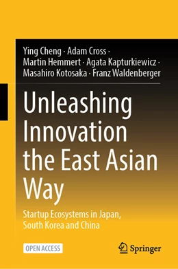 Abbildung von Cheng / Cross | Unleashing Innovation the East Asian Way | 1. Auflage | 2026 | beck-shop.de