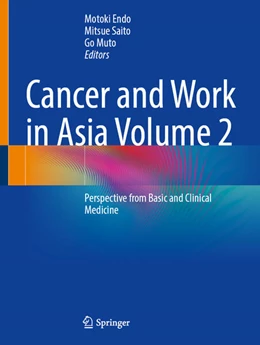 Abbildung von Endo / Saito | Cancer and Work in Asia Volume 2 | 1. Auflage | 2026 | beck-shop.de
