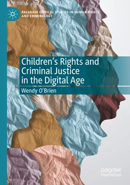 Abbildung von O'Brien | Children’s Rights and Criminal Justice in the Digital Age | 1. Auflage | 2025 | beck-shop.de