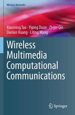 Abbildung von Tao / Duan | Wireless Multimedia Computational Communications | 1. Auflage | 2025 | beck-shop.de