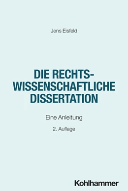 Abbildung von Eisfeld | Die rechtswissenschaftliche Dissertation | 2. Auflage | 2026 | beck-shop.de