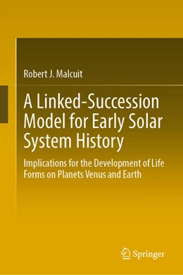 Abbildung von Malcuit | A Linked-Succession Model for Early Solar System History | 1. Auflage | 2026 | beck-shop.de