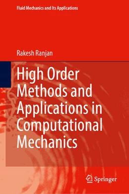 Abbildung von Ranjan | High Order Methods and Applications in Computational Mechanics | 1. Auflage | 2026 | beck-shop.de