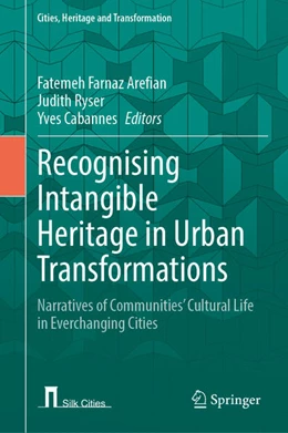 Abbildung von Arefian / Ryser | Recognising Intangible Heritage in Urban Transformations | 1. Auflage | 2026 | beck-shop.de