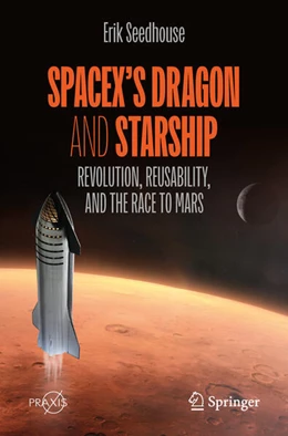Abbildung von Seedhouse | SpaceX's Dragon and Starship | 2. Auflage | 2026 | beck-shop.de