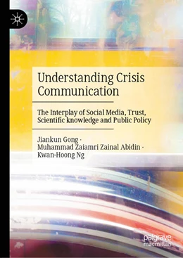 Abbildung von Gong / Zaiamri Zainal Abidin | Understanding Crisis Communication | 1. Auflage | 2026 | beck-shop.de